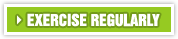 Commit to exercise on a regular basis